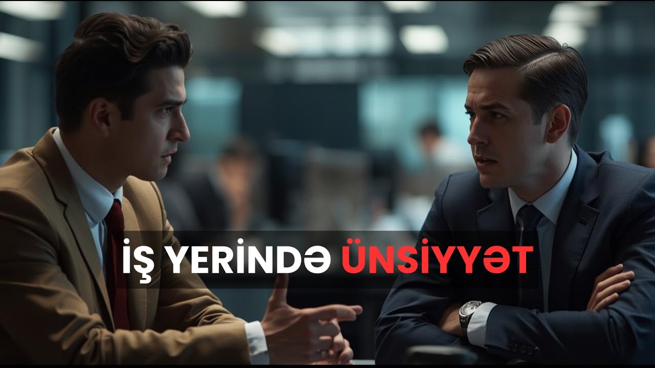 İş Yerində Ünsiyyət Sənəti: Sizi Dəyərli Göstərən Davranışlar #xeyaltofiqoglu #psixologiya #ünsiyyət