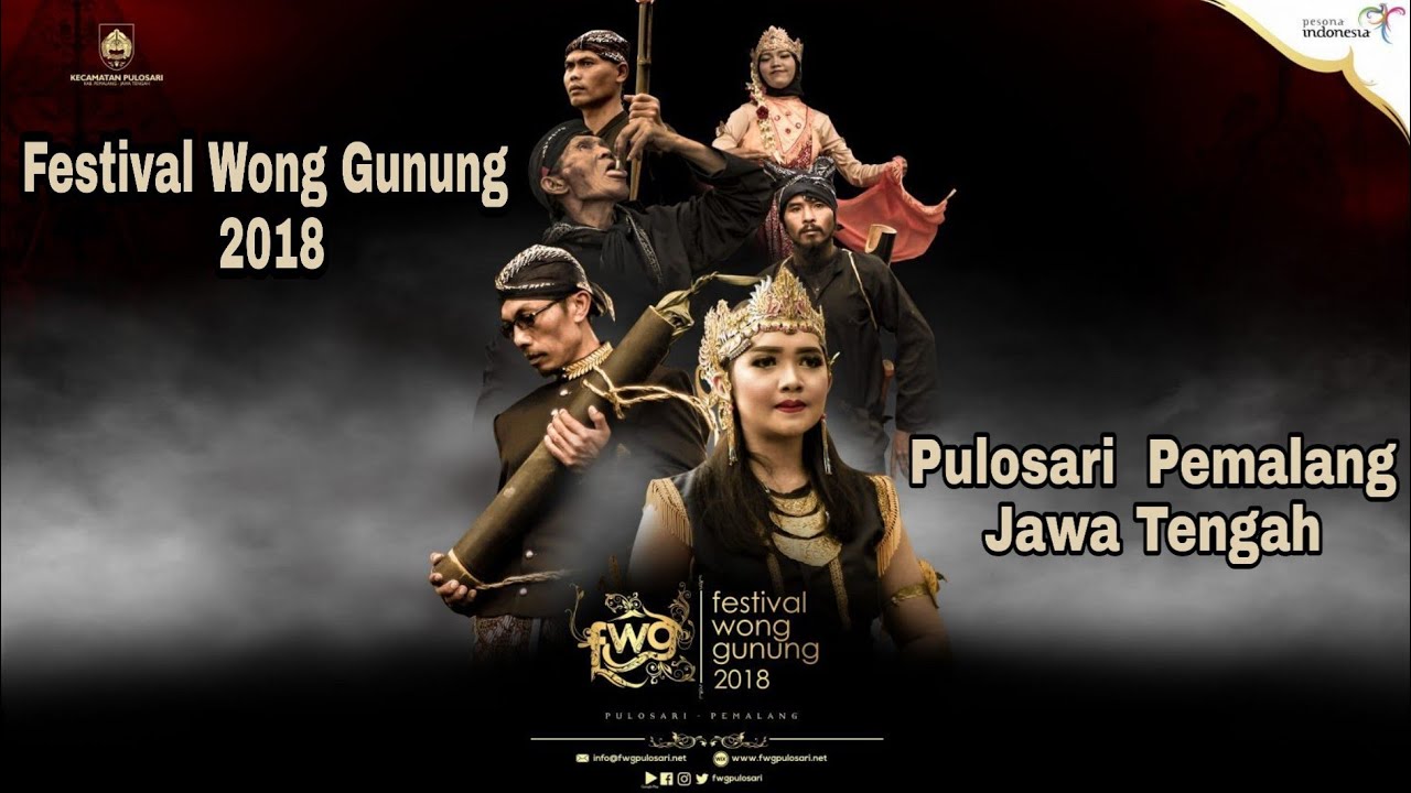 ( Review )FESTIVAL WONG GUNUNG 2018 - PULOSARI  PEMALANG JAWA TENGAH  - FWG 2018