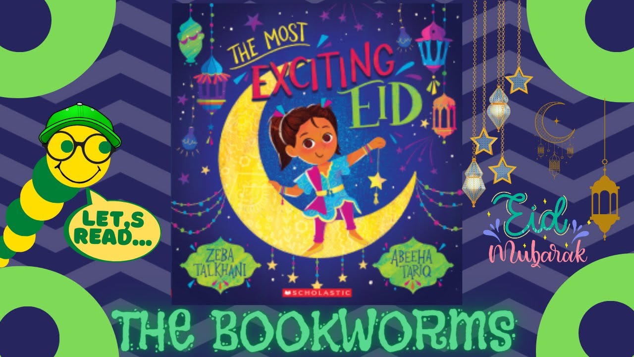 The Most Exciting Eid - By Zeba Talkhani