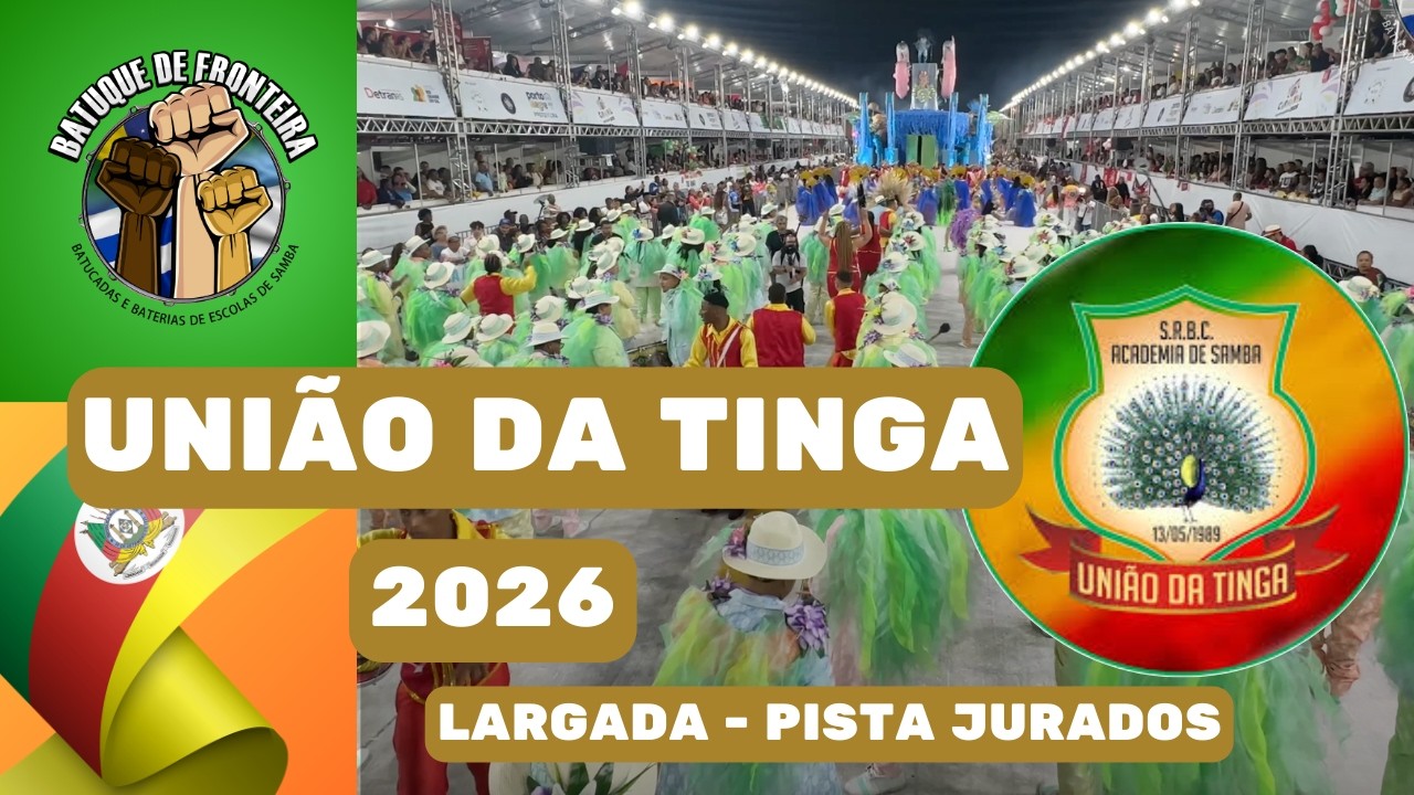 UNIÃO DA TINGA 2026 | LARGADA - PISTA JURADOS  - DESFILE 2026 | SAMBA AO VIVO