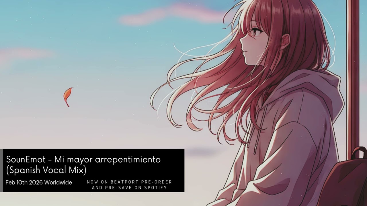 Coming soon: SounEmot - Mi mayor arrepentimiento (Spanish Vocal Mix)
