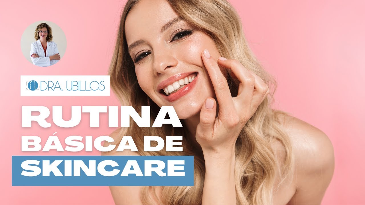 RUTINA SKINCARE [BÁSICA]