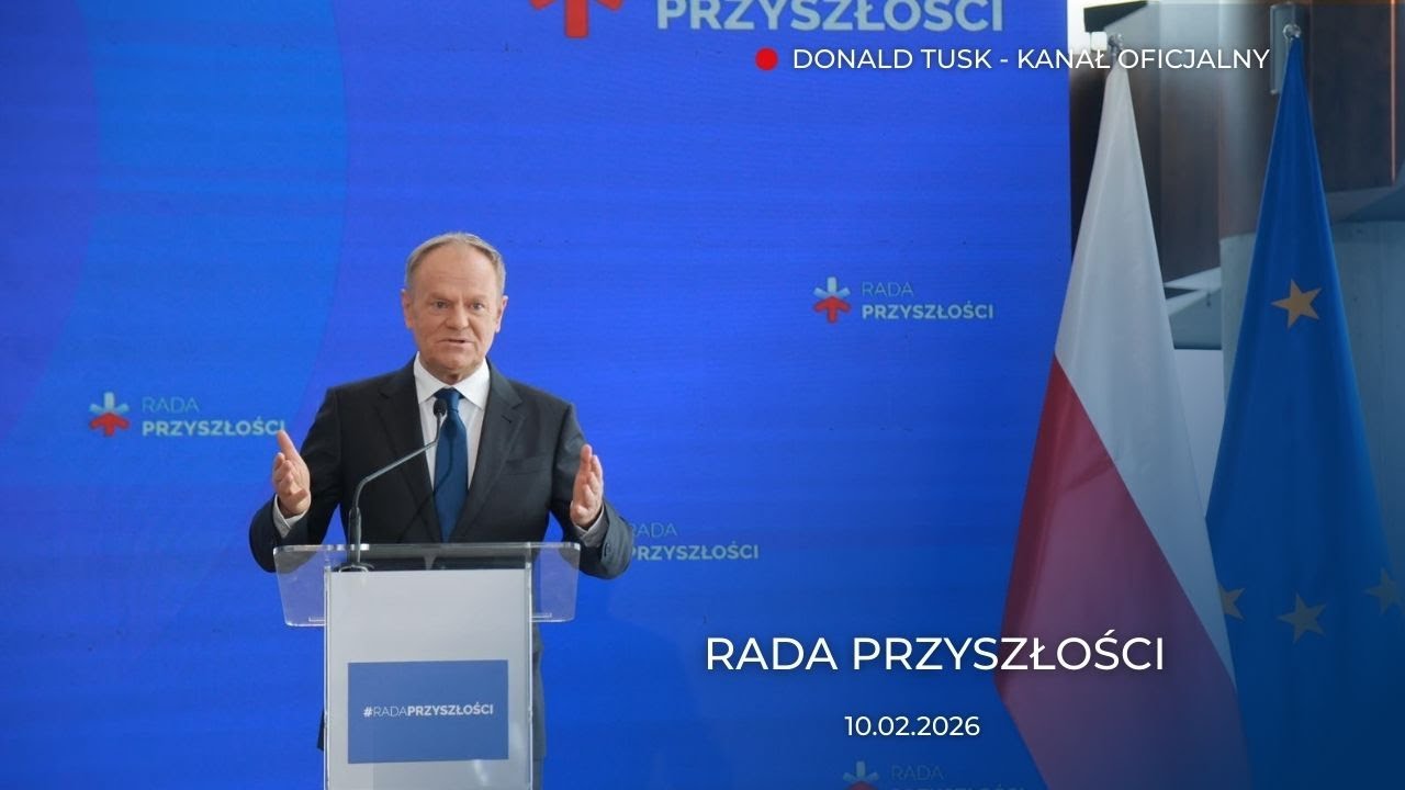 Donald Tusk: Rada Przyszłości, 10.02.2026