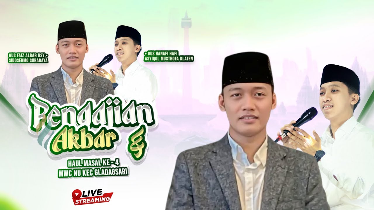 LIVE HAUL MASAL KE - 4 MWC NU KEC GLADAGSARI - GUS FAIZ ALBAR BSY - MAJELIS ASYIQOL MUSTHOFA KLATEN