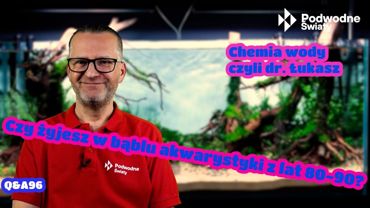 Q&A96. Czy żyjesz w bąblu akwarystyki z lat 80-90 ?