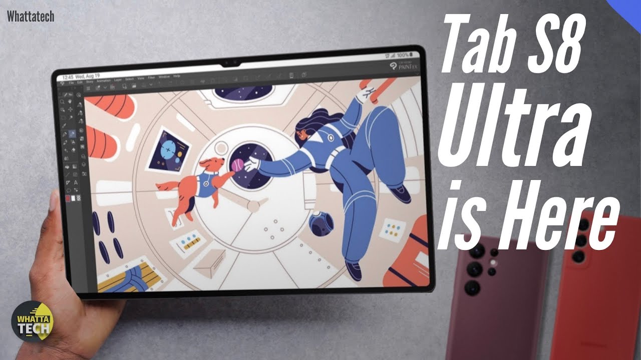 Galaxy Tab S8 series - Finally it&rsquo;s here