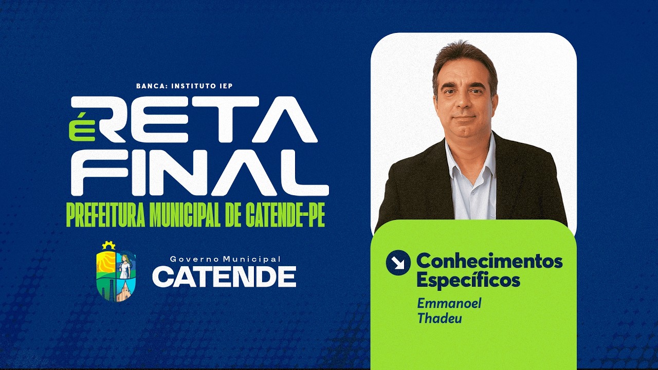 É RETA FINAL! CONCURSO GUARDA MUNICIPAL DE CATENDE-PE: CONHECIMENTOS ESPECÍFICOS com EMMANOEL THADEU