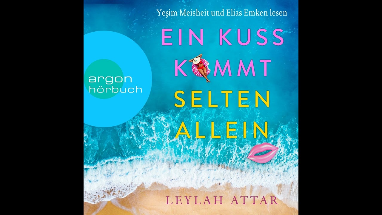 Leylah Attar - Ein Kuss kommt selten allein
