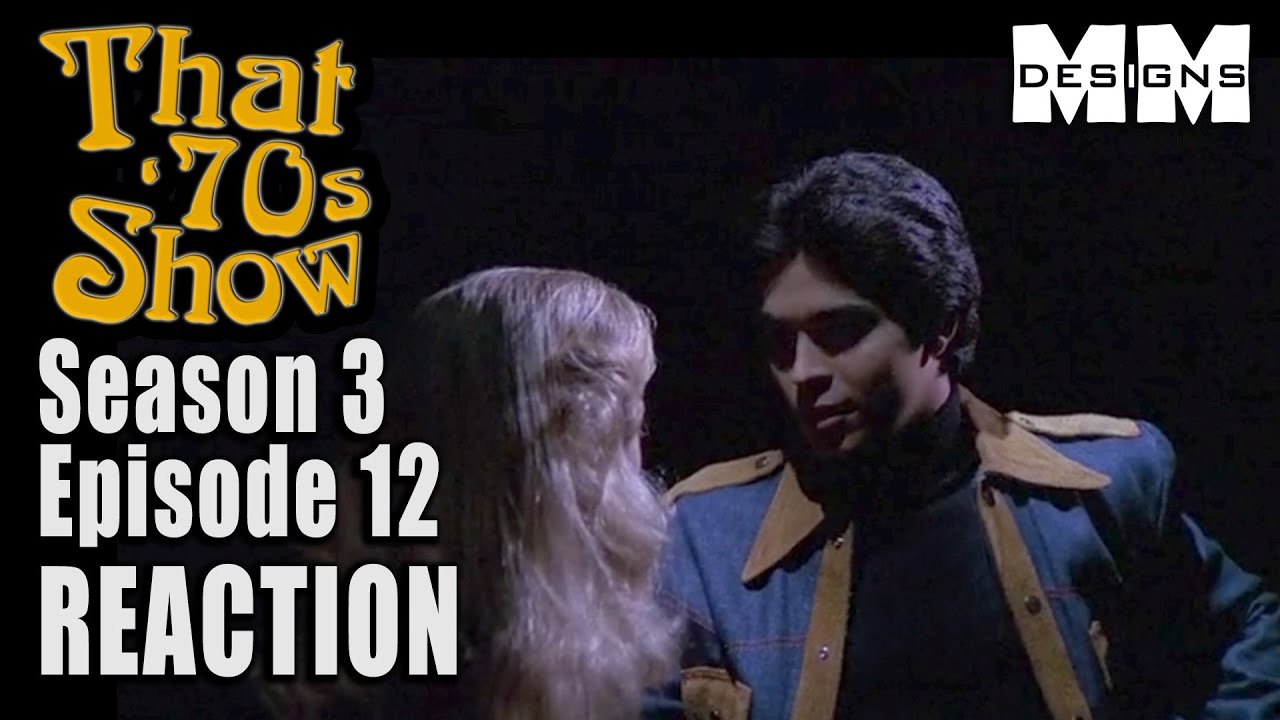 THAT 70'S SHOW S03 E12 - First Time Watching Reaction - MM Designs 