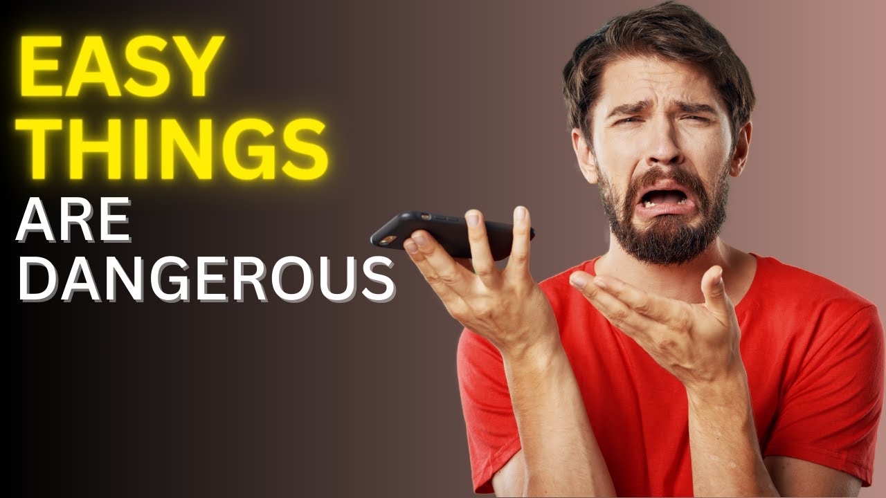 The Easy Cycle: Why Easy Things Are Dangerous and How to Break Free