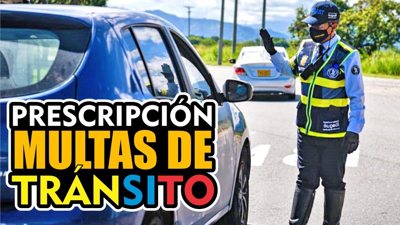 PRESCRIPCION MULTAS DE TRANSITO EN COLOMBIA