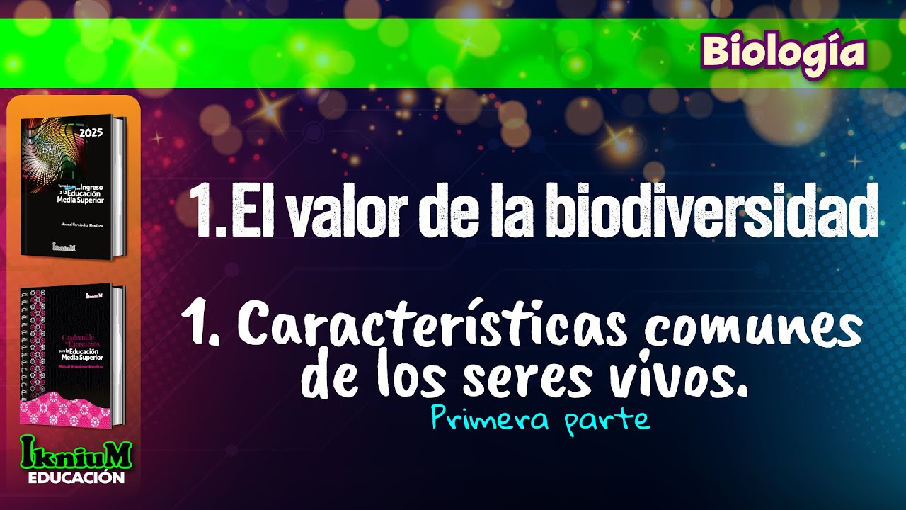 Biología - Tema 1.1 (primera parte)- IkniuM Media Superior
