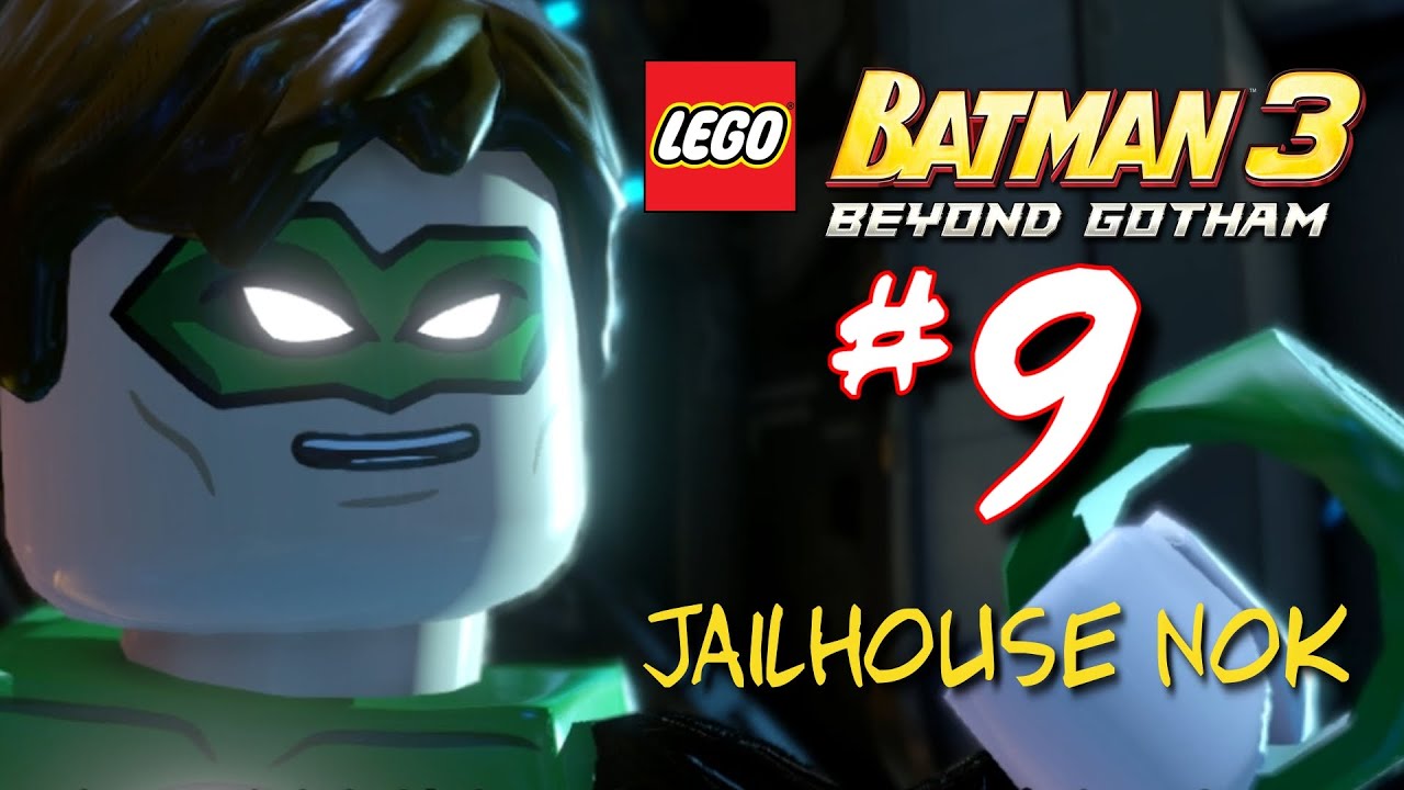 LEGO Batman 3: Beyond Gotham | Jailhouse Nok - Story Mode