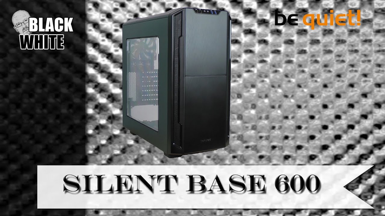 be quiet! Silent Base 600 z oknem - recenzja!