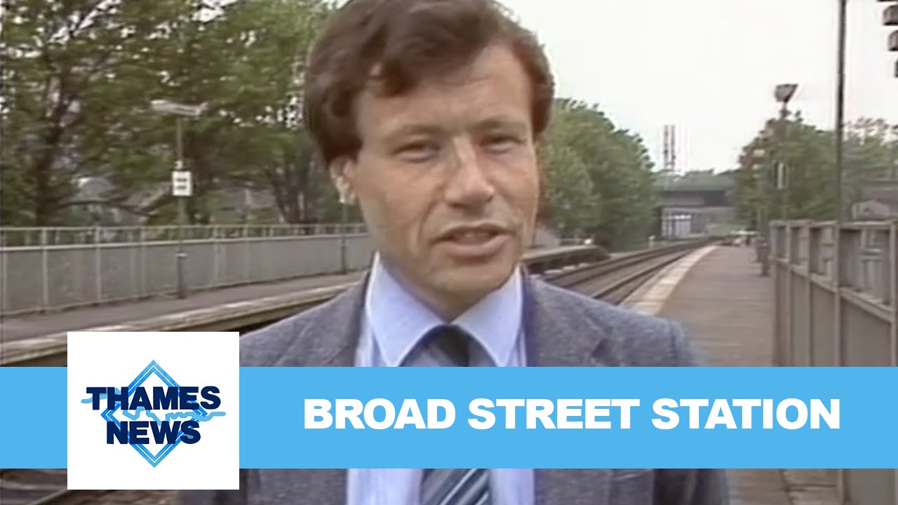 Broad Street Station | Thames News