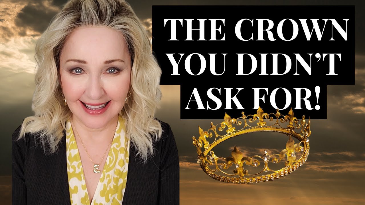 Wearing The Crown You Didn't Ask For! Prophetic Word