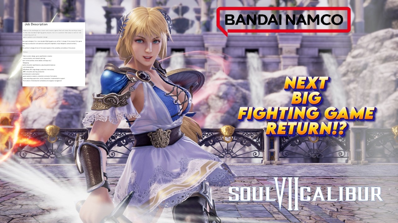 Soul Calibur 7 Loading? New Bandai Namco Job Listing Hints at HUGE Fighting Game