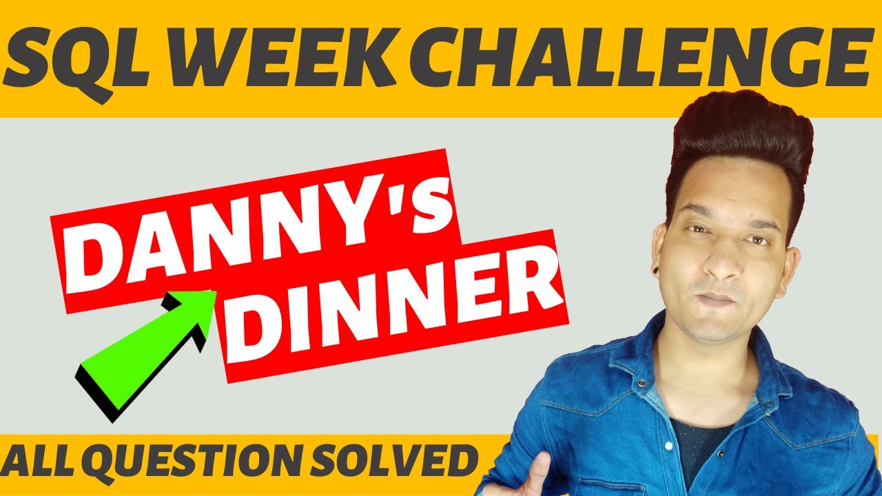 SQL Interview Question | 8WEEKSQLCHALLENGE | Danny's Dinner | Question 10