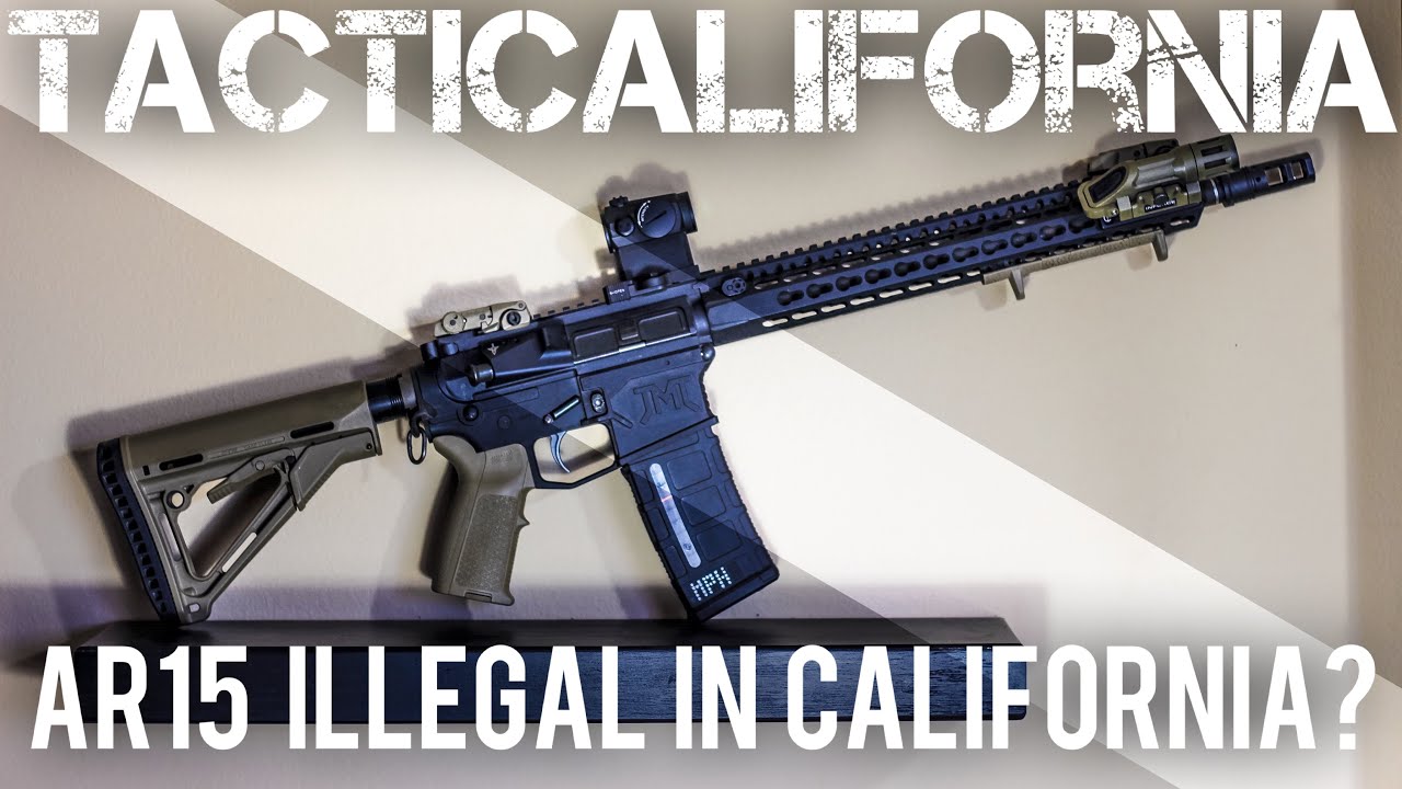 AR15's ARE NOW ILLEGAL IN CALIFORNIA?!
