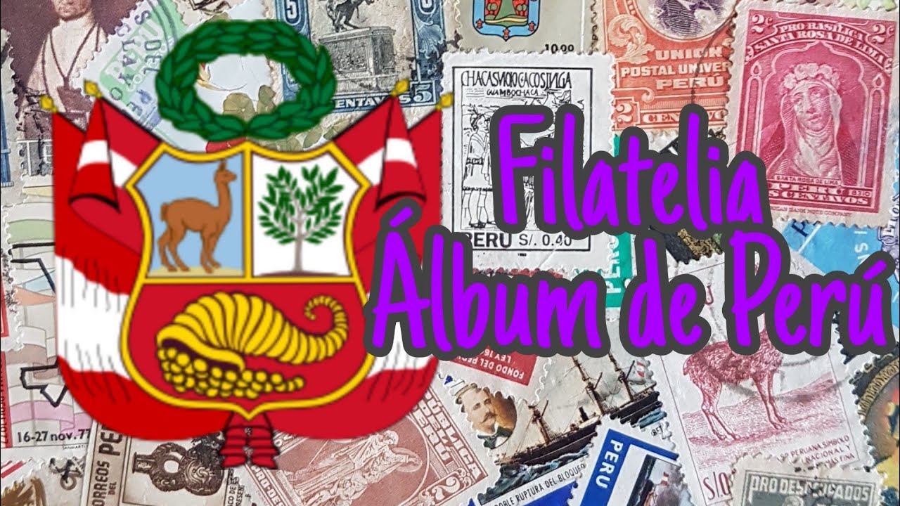 Filatelia mis Álbumes de Perú