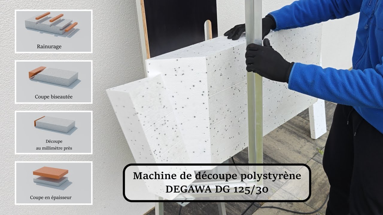 Machine professionnelle découpe polystyrène DEGAWA DG 125/30 – EPS / XPS précision millimétrique