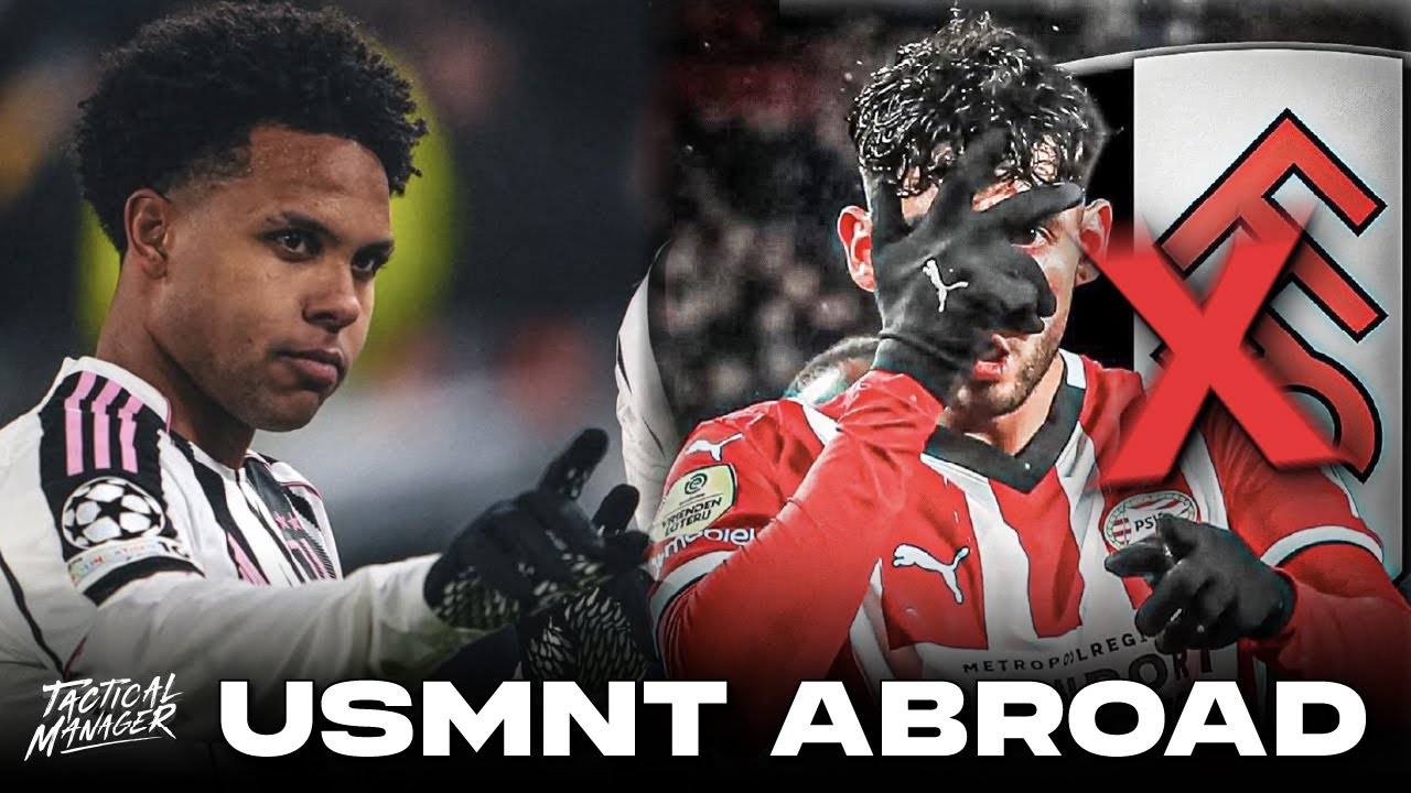 Pepi to Fulham COLLAPSES | Mckennie SCORES | M. Tillman CATCHES FIRE & SCORES | USMNT Abroad