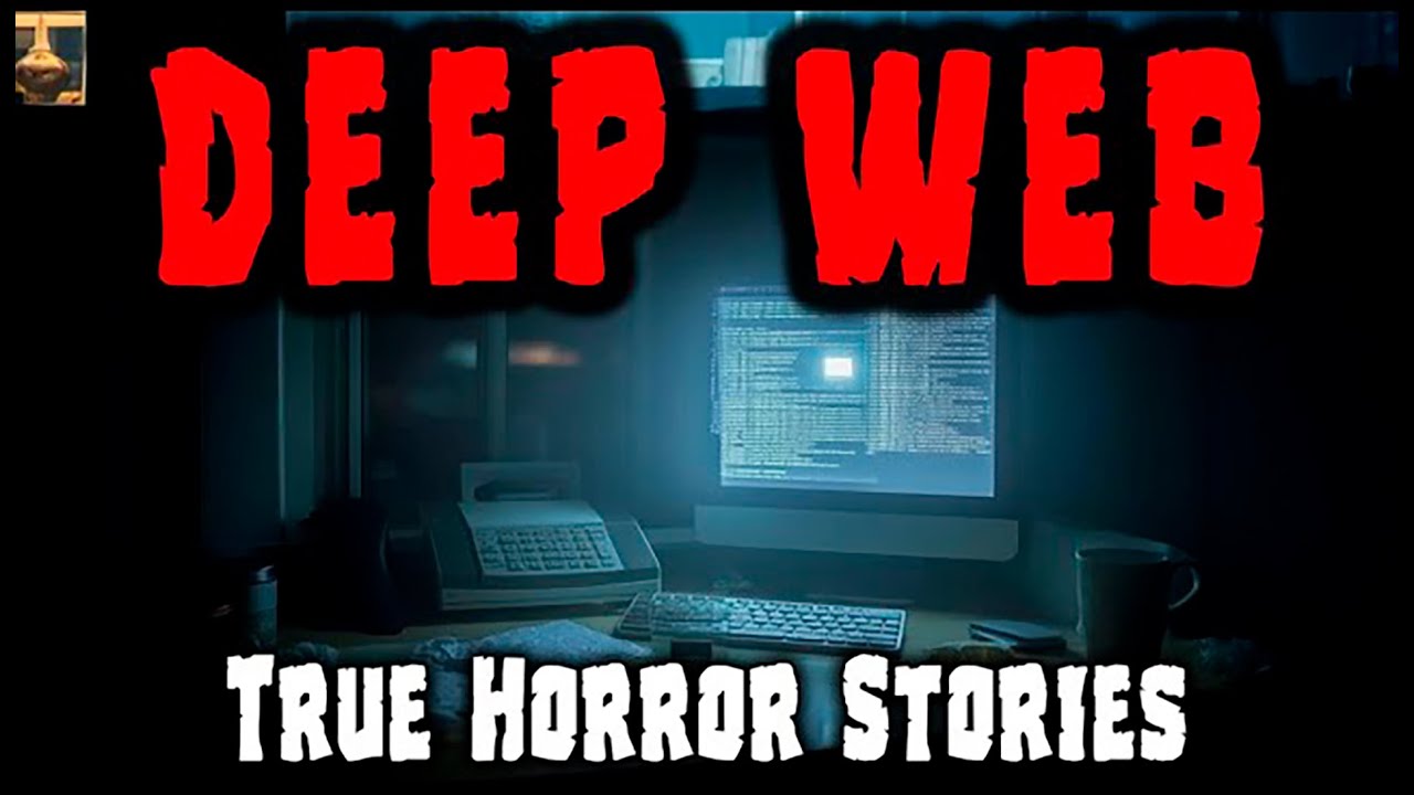 9 Most Disturbing TRUE Deep Web Horror Stories | True Terror Files