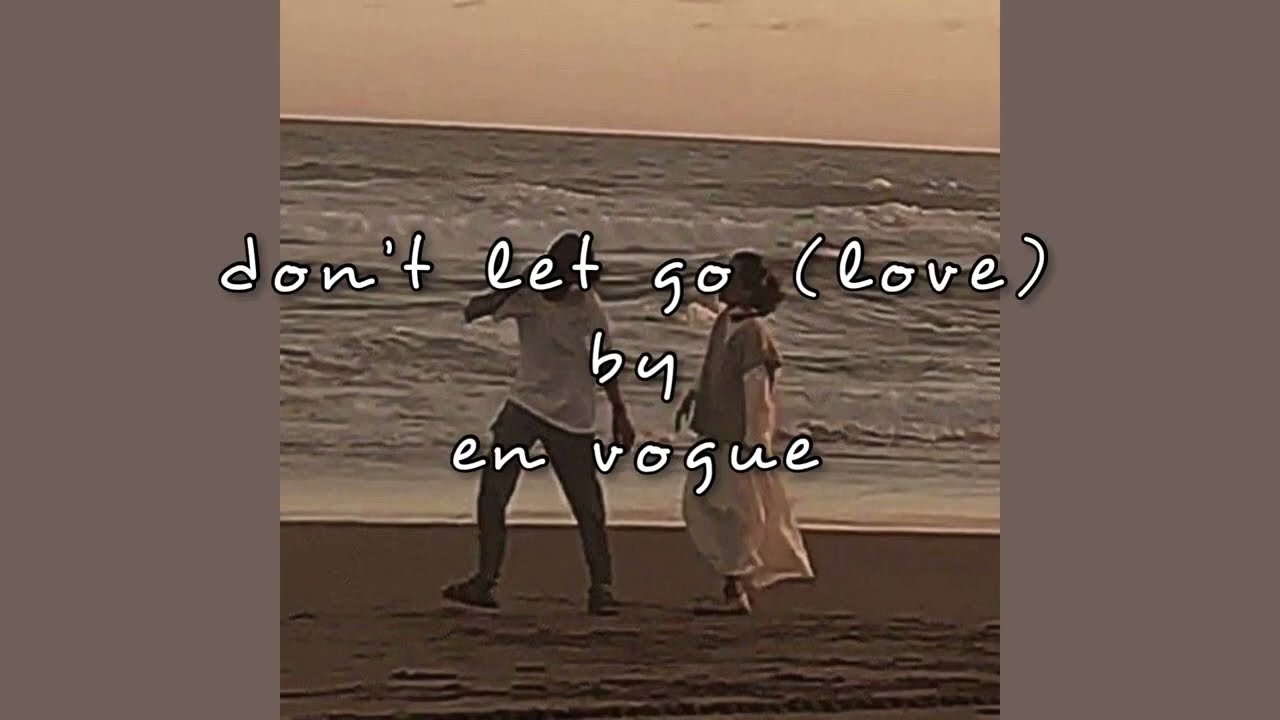 don’t let go (love) by en vogue || sped-up nightcore