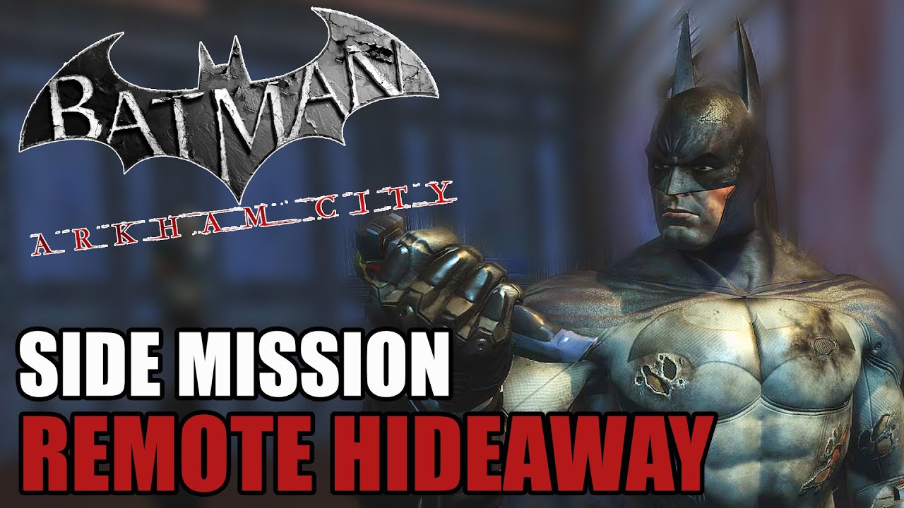 Remote Hideaway - Batman: Arkham City
