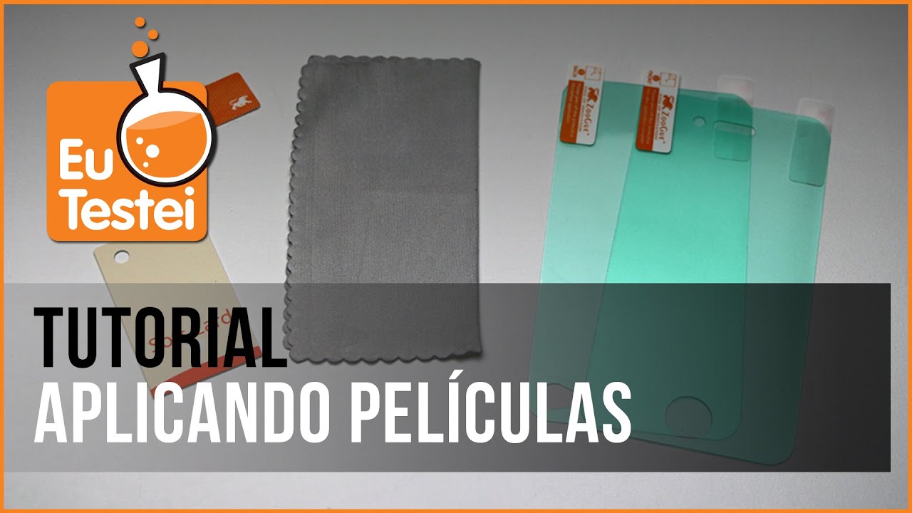 Como aplicar pel&iacute;culas no smartphone - V&iacute;deo Tutorial EuTestei Brasil