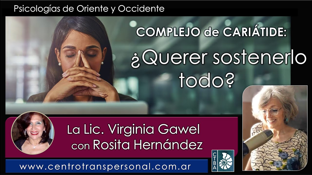 Virginia Gawel - COMPLEJO DE CARIÁTIDE: ¿SOSTENER DE MÁS?