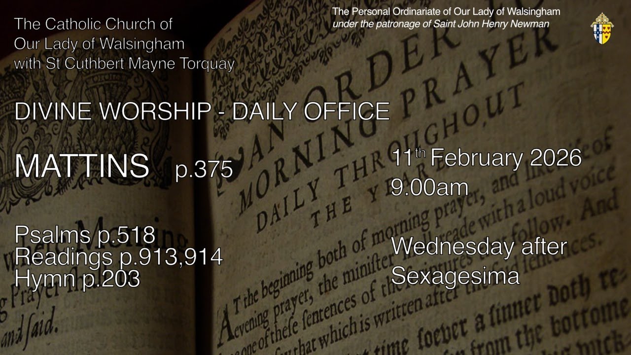 Morning Prayer (Mattins) from OLW Torquay  Wednesday after Sexagesima