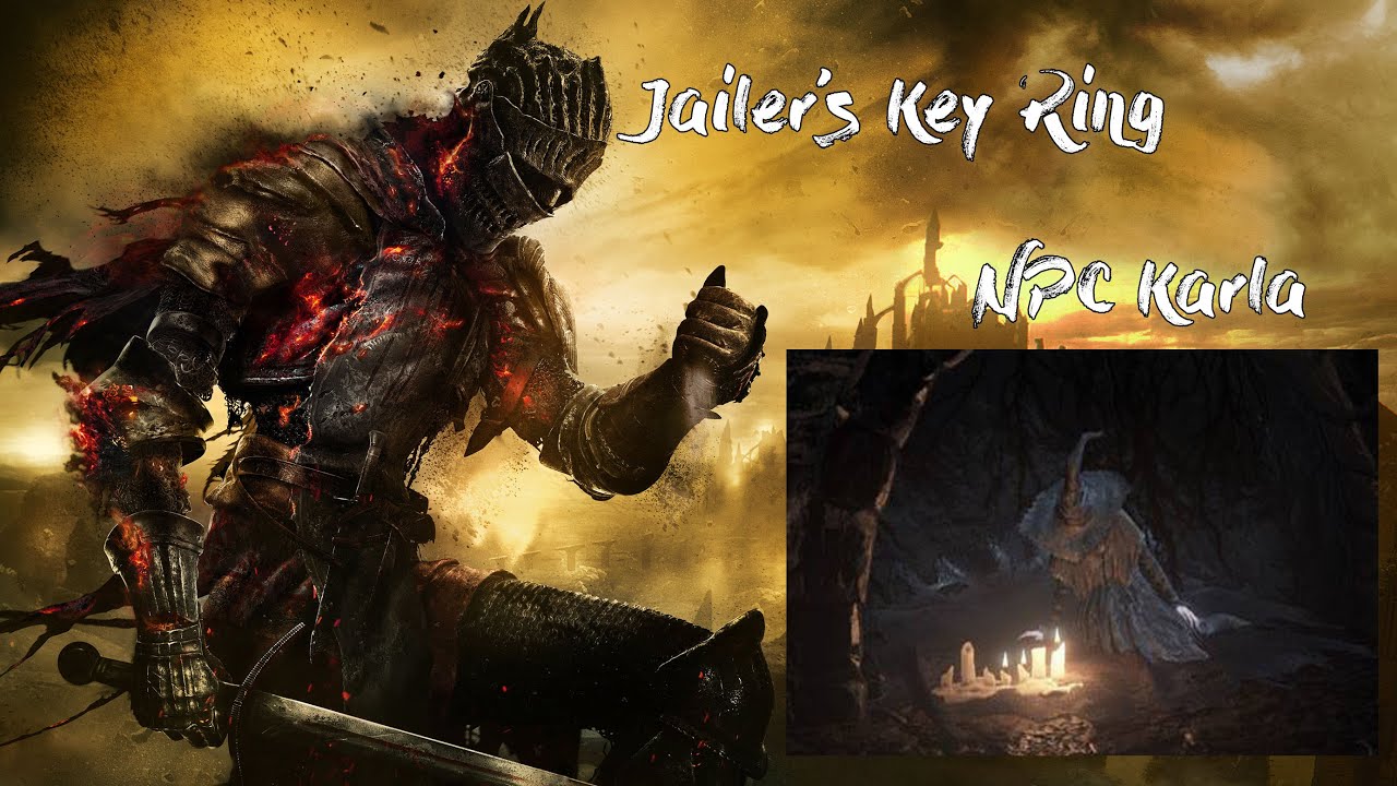 [Guida] Dark Souls 3 - Jailer's Key Ring - Chiave del Carceriere e Karla