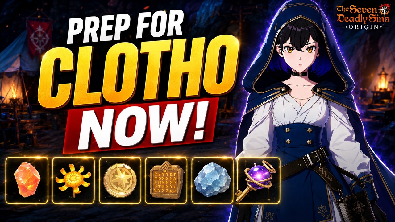 What To Farm RIGHT NOW Before Clotho Arrives | 7DS: Origin