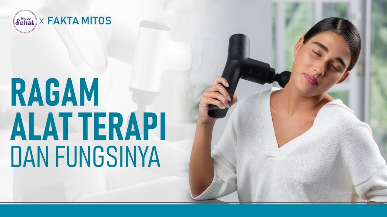 Jenis-jenis Alat Terapi Kesehatan dan Fungsinya | Hidup Sehat tvOne