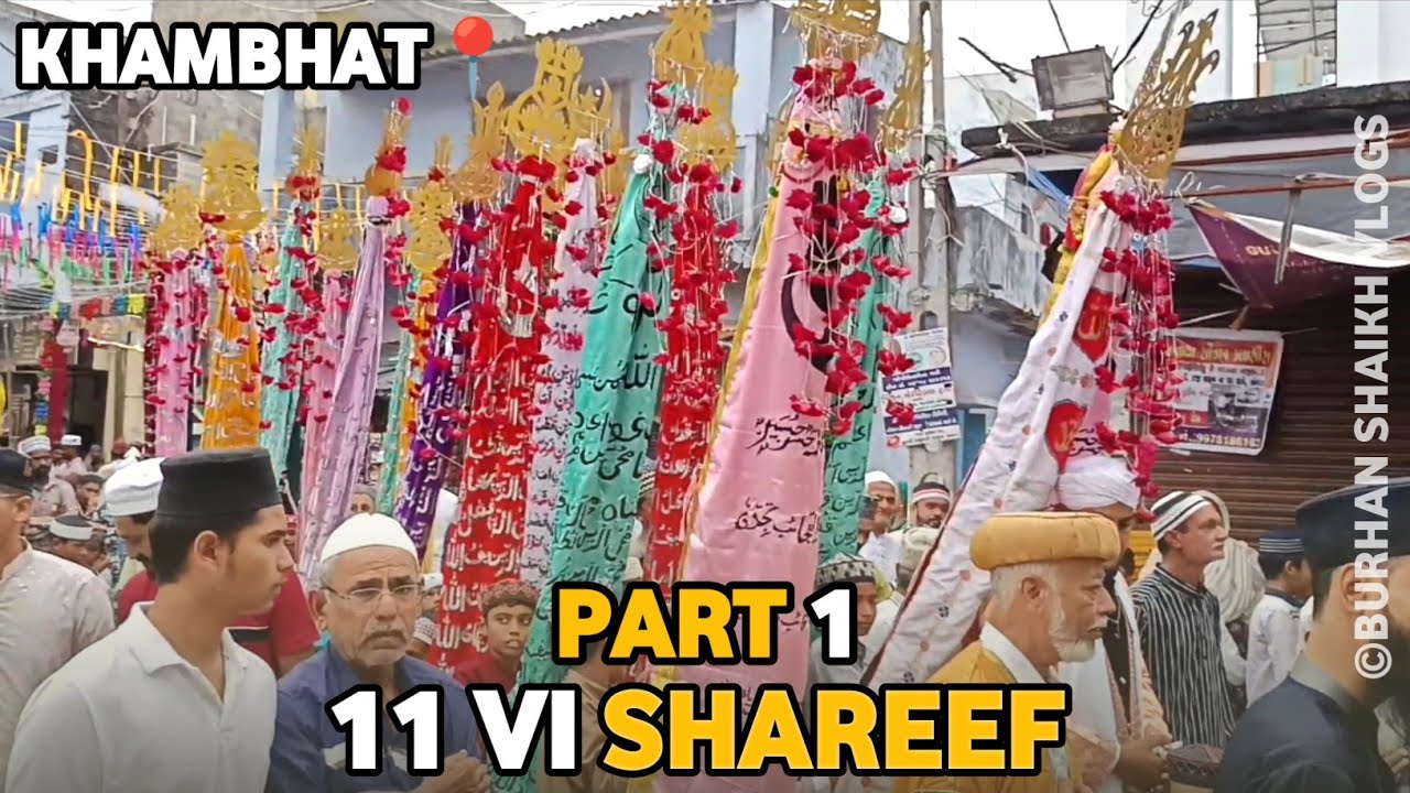 11 Vi Shareef in Khambhat 📍|| Part 1 || - Burhan Shaikh Vlogs