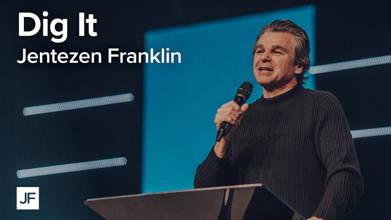 Dig It | Jentezen Franklin