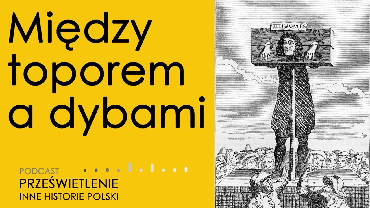 Między toporem a dybami. Zbrodnia i kara w dawnej Polsce.