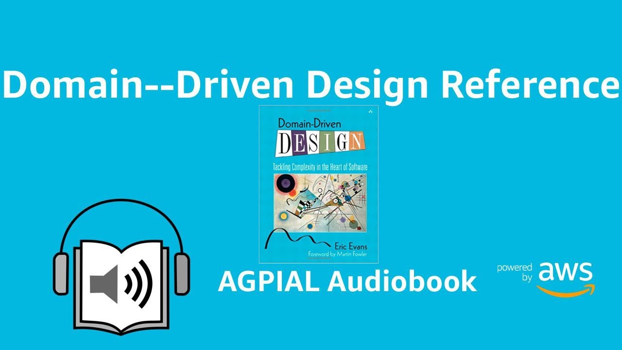 Domain-Driven Design Reference Definitions and Pattern Summaries. AGPIAL Audiobook