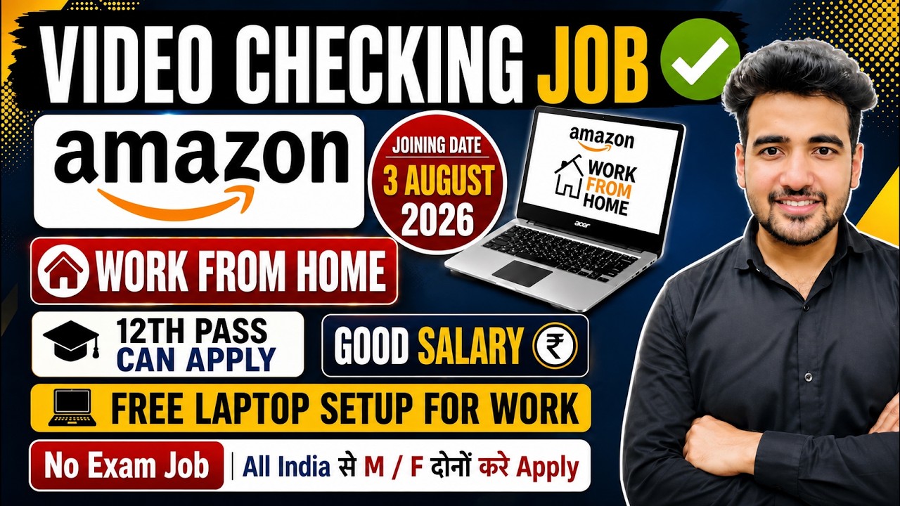 Amazon - Work from Home | For August 2026 | 12th Pass Eligible, Fresher Job | Amazon Remote Jobs
