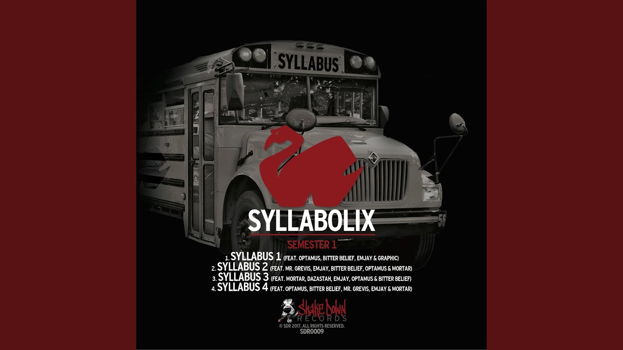 Syllabus 4 (feat. Optamus, Bitter Belief, Mr Grevis, Emjay, Mortar & Rob Shaker)