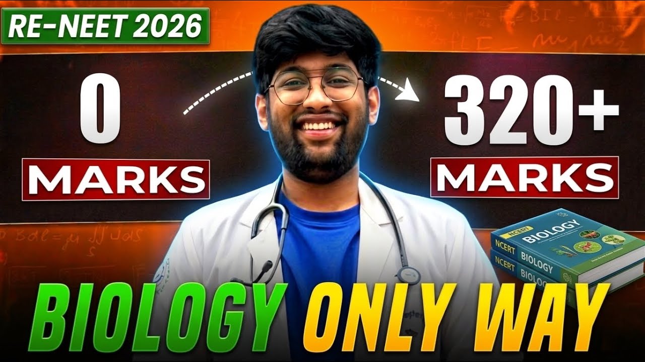 320+ Marks in Biology🔥| Re-NEET 2026 | The Final Strategy