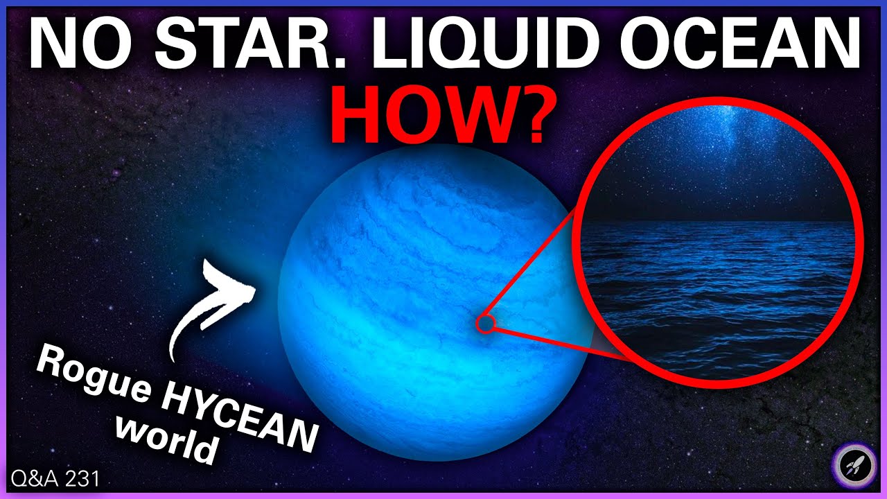 Rogue Planets with Liquid Oceans, Post JWST Telescope Size, Non-EM Space Communication | Q&A 231