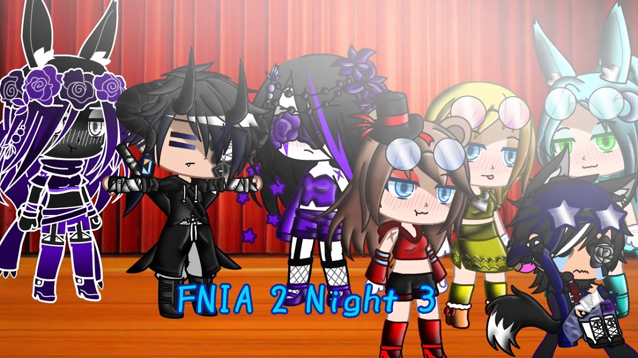FNIA 2 Night 3||Gacha Club||Black Dragon