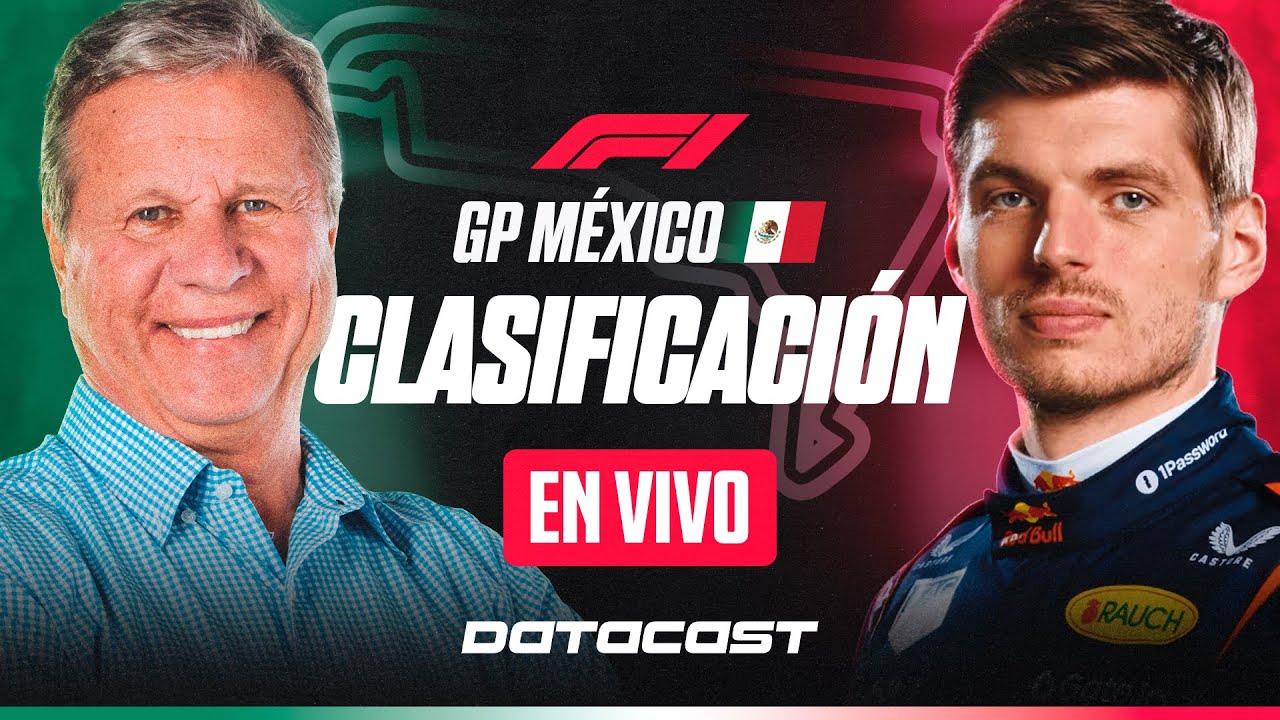 🔴F1 EN VIVO | GP M&Eacute;XICO 🇲🇽 (CLASIFICACI&Oacute;N) DATACAST con JORGE KOECHLIN