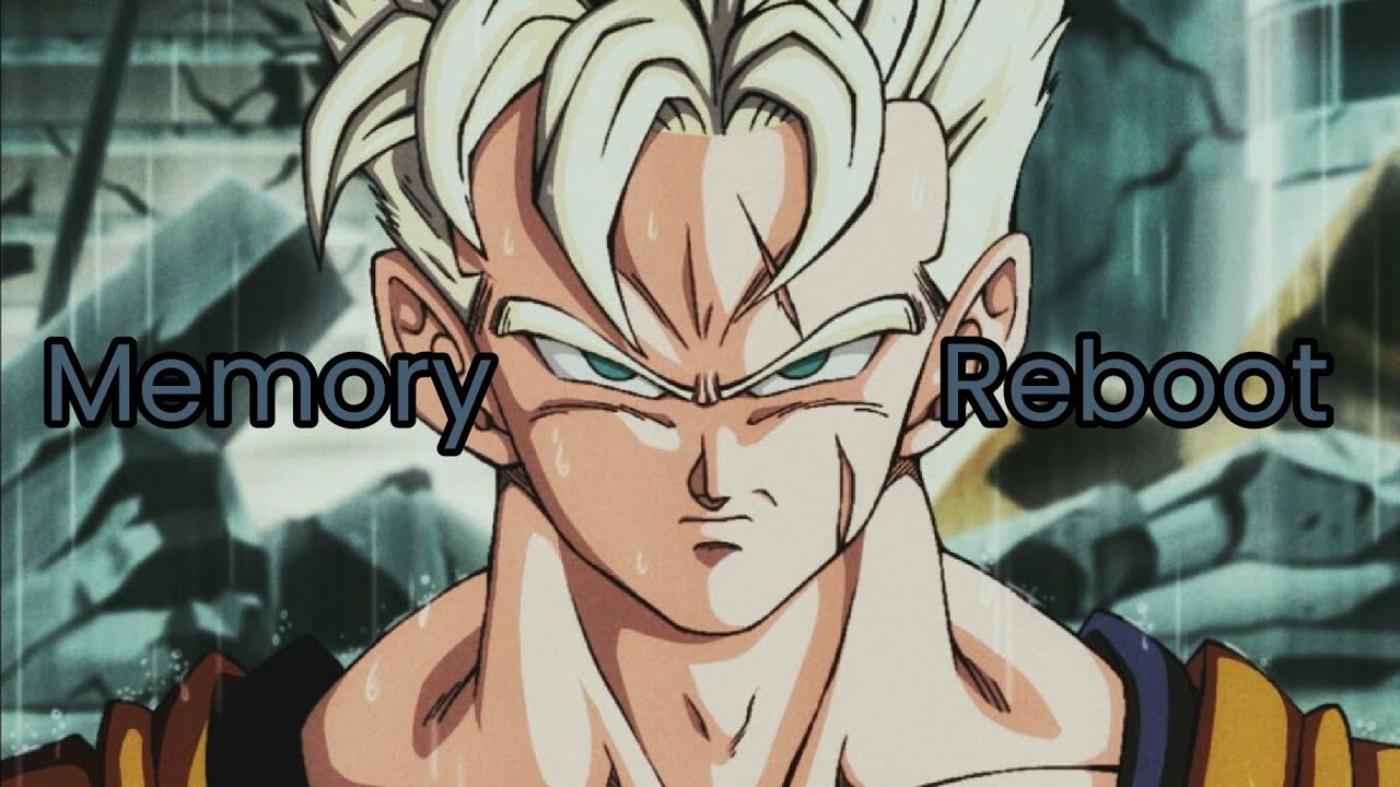 Memory Reboot-(SPEED UP)-[Gohan the Future]-edit