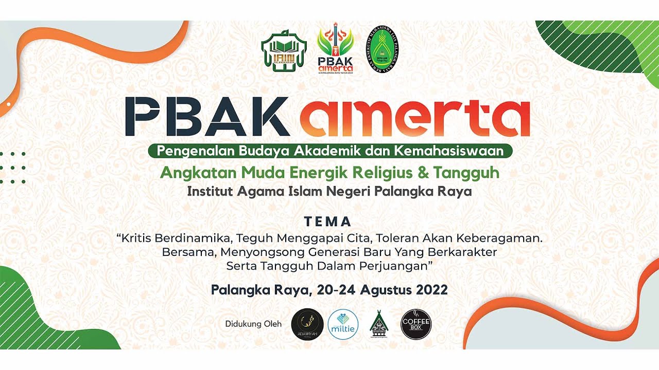 MALAM INAGURASI PBAK AMERTA IAIN PALANGKA RAYA TAHUN 2022