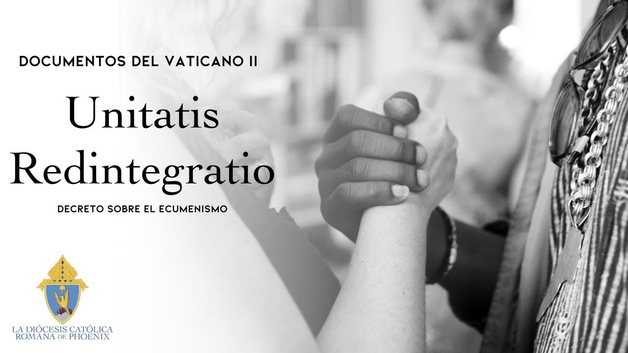 Documentos del Vaticano II: Unitatis Redintegratio