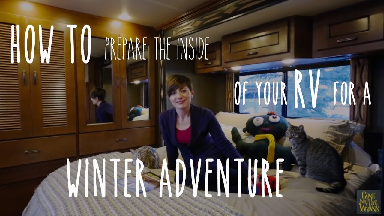 RV Tip - Prepare the Inside of an RV for Freezing Winter Weather