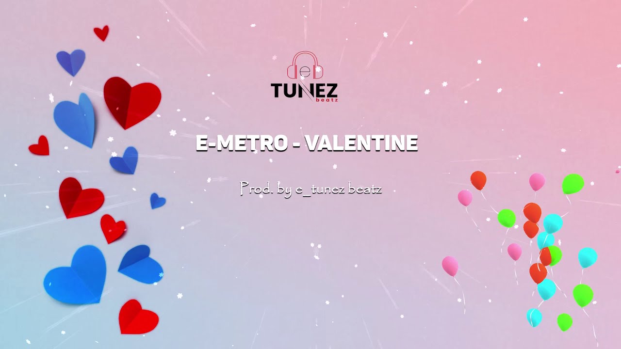 E-Metro - Valentine (Official Audio)